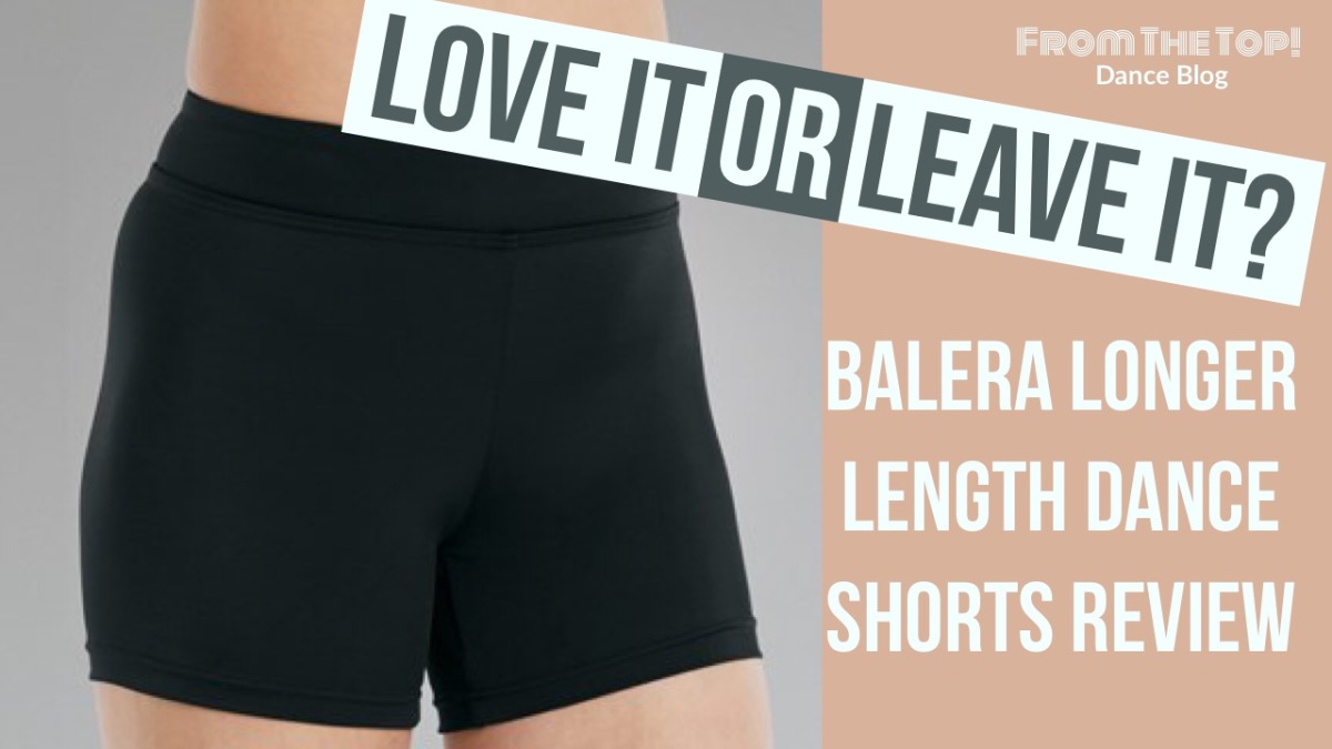 Love It or Leave It: Balera Longer Length Dance Shorts Review